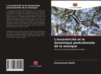 Souleymane Diallo | L'excentricité Et La Dynamique Postcoloniale De La Musique