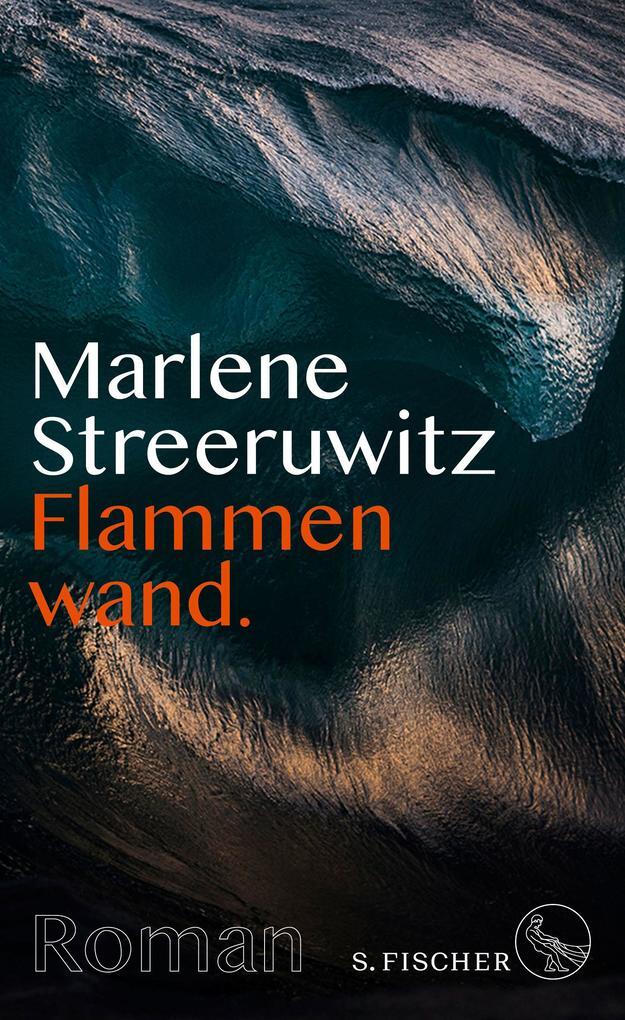 Thumbnail - Flammenwand. | Marlene Streeruwitz | 2019 | Deutsch