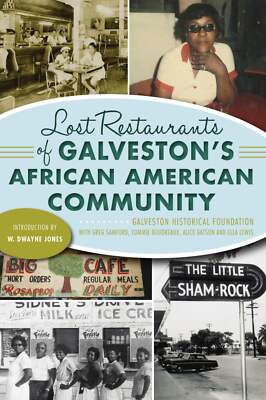 NEW The History Press Lost Restaurants of Galveston's African American Community