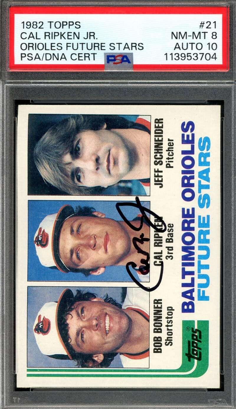 Cal Ripken Jr Gem Mint 10 NM MT 8 PSA DNA Signed 1982 Topps Rookie Autograph