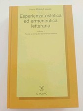 Esperienza Estetica Ed Ermeneutica Letteraria Vol 1 HR. Jauss Il Mulino 1987 Ec7