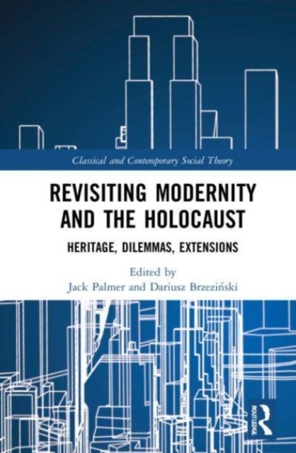 Revisiting Modernity and the Holocaust by Jack Palmer PAPERBACK 9780367637552