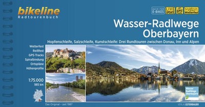 Wasser-Radlwege Oberbayern | Esterbauer Verlag | Taschenbuch | SPIRALB | 200 S.