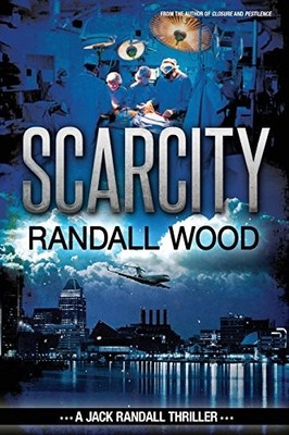 Scarcity: Jack Randall #3 by Randall Wood 9781938825231 NEW Free UK Delivery
