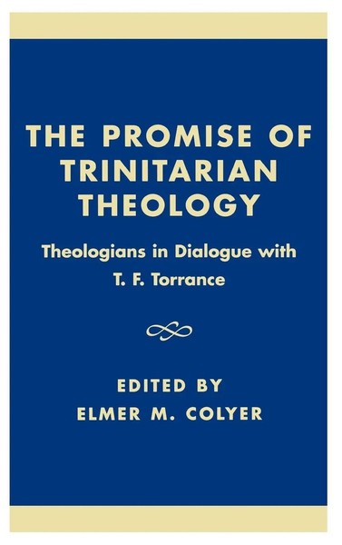 Elmer M. Colyer | Promise Of Trinitarian Theology | Buch | Englisch (2001)-image