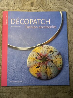 Decopatch fashion accessories by Aline Belledonne