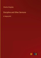 Charles Kingsley | Discipline And Other Sermons | Buch | Englisch (2023)