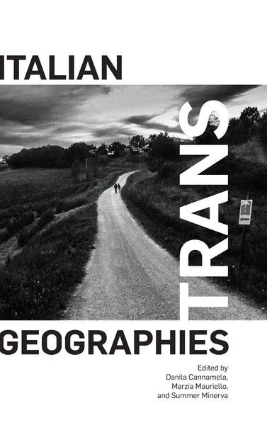 Italian Trans Geographies | Danila Cannamela (U. A.) | Buch | Englisch | 2023-image