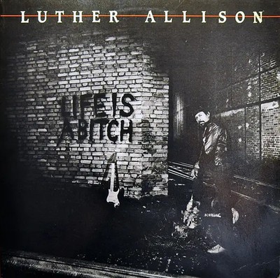 Luther Allison Life Is A Bitch INSERT NEAR MINT Encore Vinyl LP