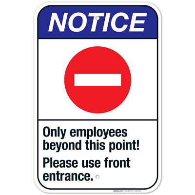 Only Employees Beyond This Point Please Use Front Entrance  ANSI  (SI-4849)