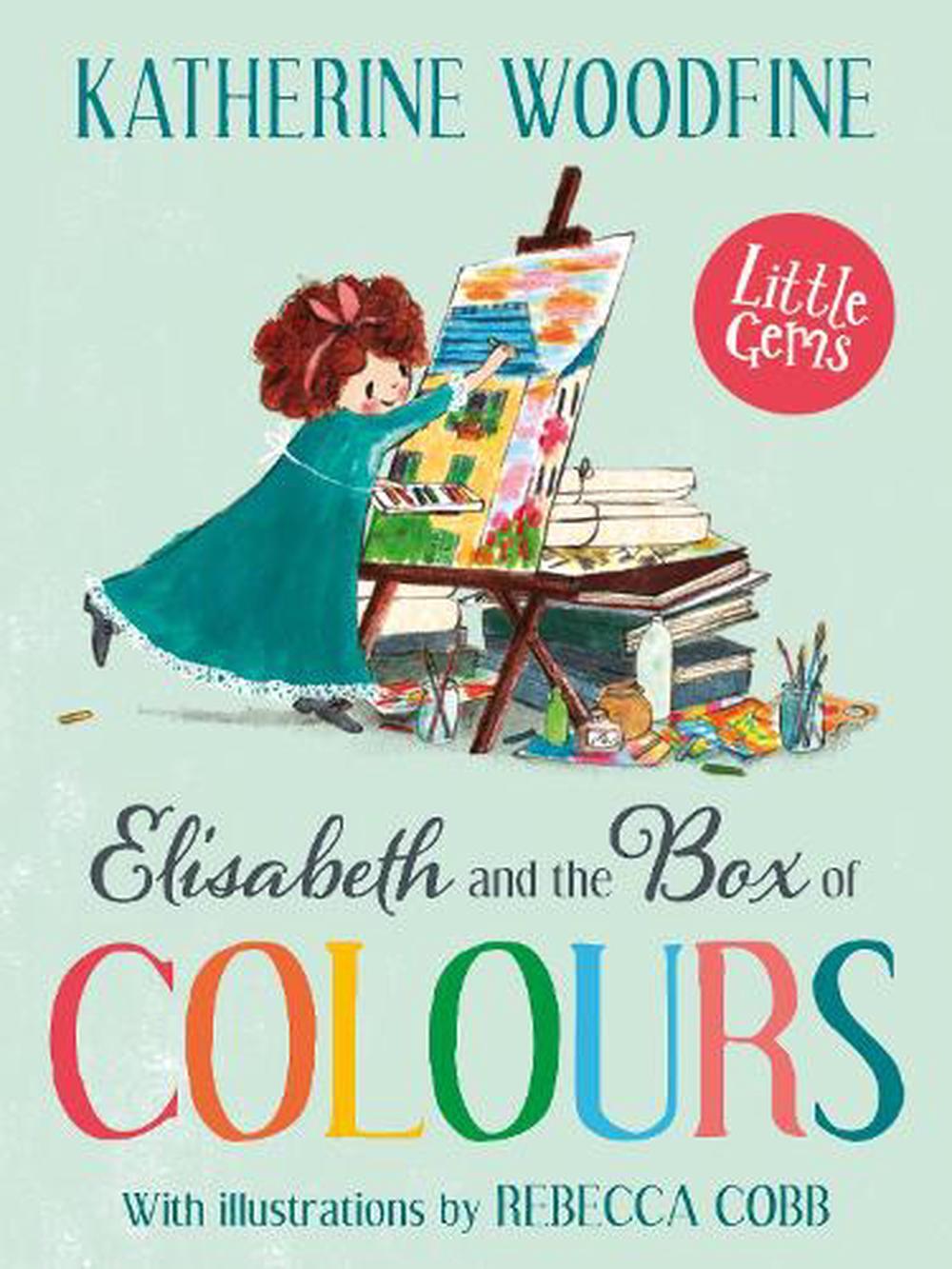 Elisabeth and the Box of Colours by Katherine Woodfine Paperback Book