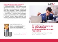 Juan Andres Gonzalez Montes | El Valor Probatorio De La InformacióN ExóGena...