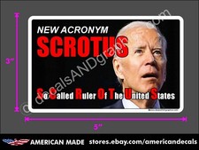 TRUMP 2020 2024 STICKER SCROTUS ANTI DEMOCRAT MAGA DECAL
