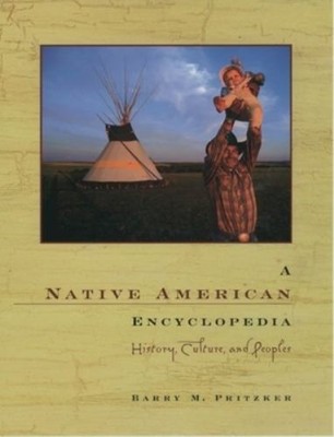 A Native American Encyclopedia : History, Culture, and Peoples Pa