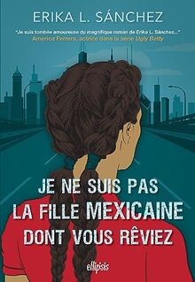 Je ne suis pas la fille mexicaine dont vous rêviez ... | Buch | Zustand sehr gut