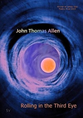 Rolling in the Third Eye by John Thomas Allen (English) Paperback Book