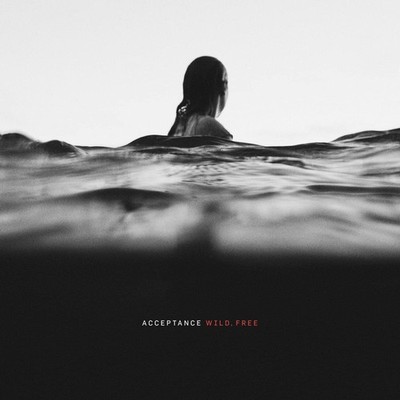Wild, Free - Acceptance CD