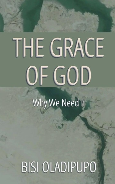 Bisi Oladipupo | The Grace Of God | Taschenbuch | Englisch (2024)-image