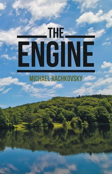 Michael Rachkovsky | The Engine | Taschenbuch | Englisch (2017) | Iuniverse-image