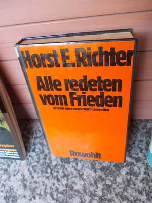 Alle redeten vom Frieden, von Horst E. Richter