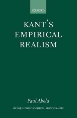 Kant's Empirical Realism by Paul Abela: Used