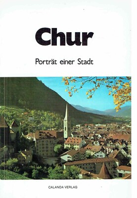 Chur   Porträt einer Stadt Geschichte EA 1985