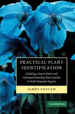 PRACTICAL PLANT IDENTIFICATION: INCLUDING A KEY TO NATIVE By James Cullen *Mint*