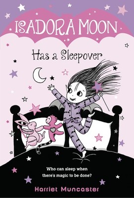 Isadora Moon Has a Sleepover - paperback Muncaster, Harriet