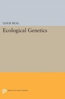 Ecological Genetics ~ Leslie Real ~ 9780691607078