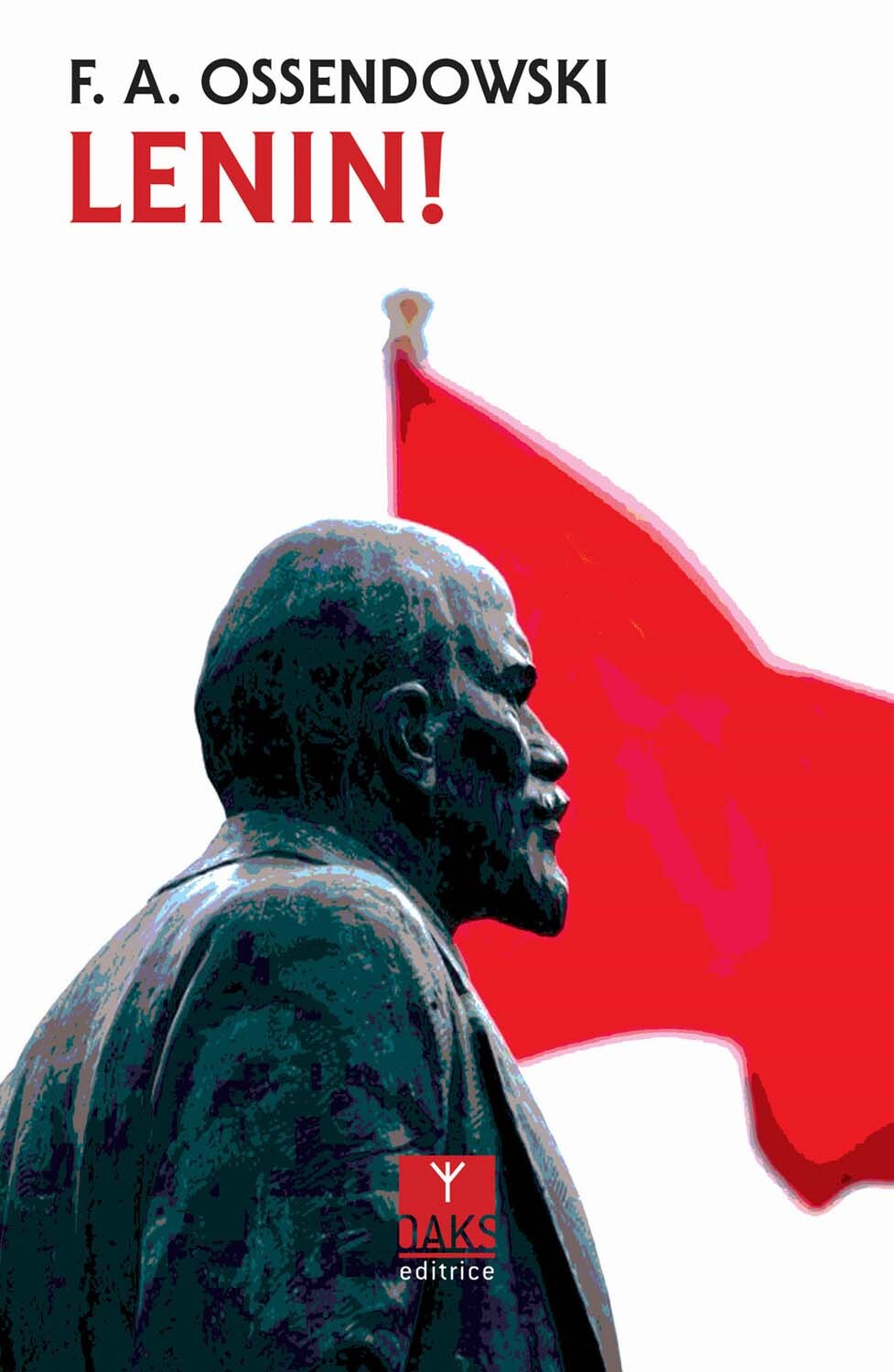 Libri Ossendowski Ferdinand A. - Lenin!