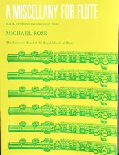 A Miscellany for Flute part 2 with piano part by Michael Rose