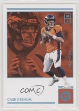 2018 Panini Encased Sapphire 13/25 Case Keenum #39 0c6
