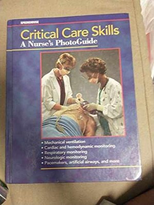 Critical Care Skills: A - Hardcover, by Springhouse Corporation - Acceptable