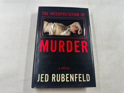 The Interpretation of Murder Jed Rubenfeld 2006 First Edition Henry Holt