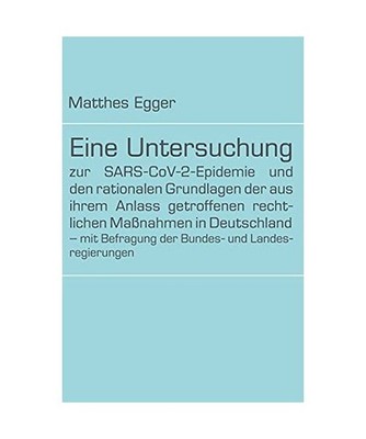 Eine Untersuchung zur SARS-CoV-2-Epidemie und den rationalen Grundlagen der aus 