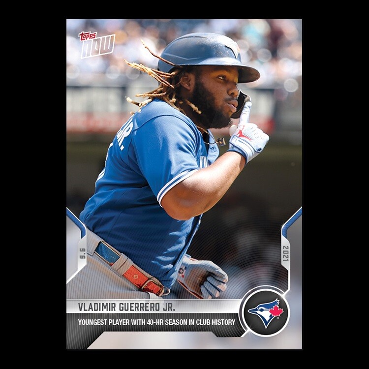 2021 TOPPS NOW® # 767 VLADIMIR GUERRERO JR. Youngest 40 HR Toronto