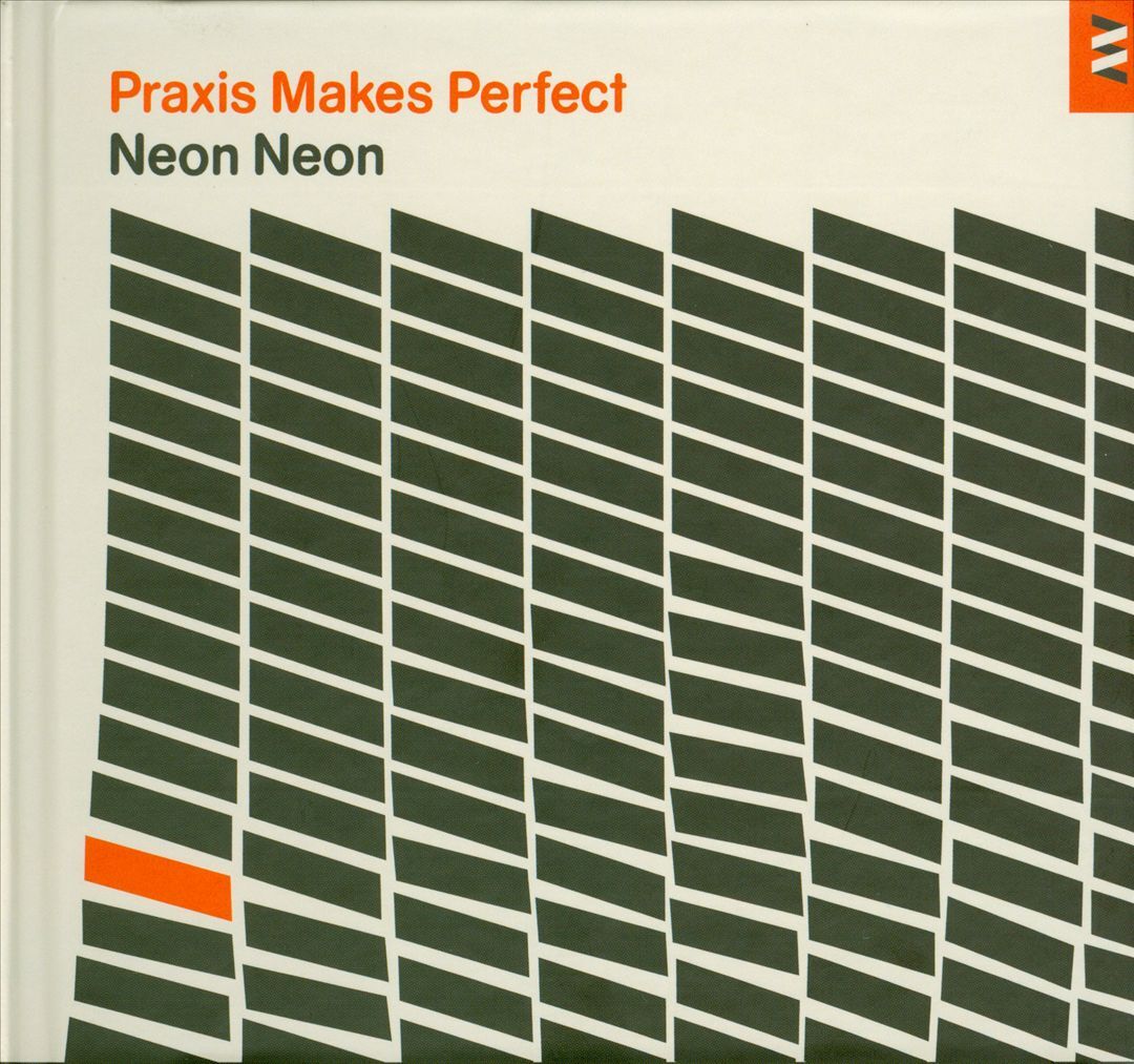 NEON NEON PRAXIS MAKES PERFECT [DELUXE EDITION] NEW CD