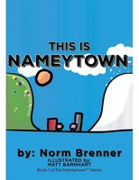Norm Brenner | This Is Nameytown | Taschenbuch | Englisch (2018) | Xlibris US