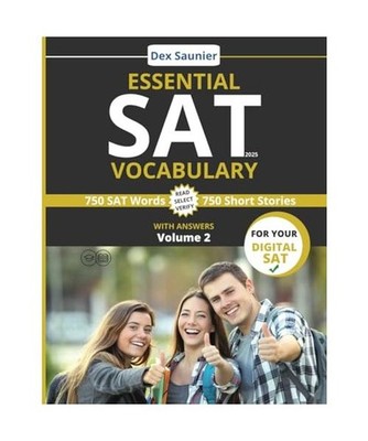ESSENTIAL SAT VOCABULARY 2025: Digital SAT Prep: High-Frequency Words to Boost Y