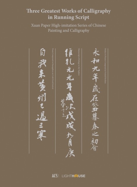 Three Greatest Works of Calligraphy in Running Script by B01 (Hardback Book)