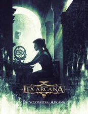 Lex Arcana RPG: Encyclopaedia Arcana