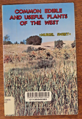 Common Edible and Useful Plants of the West by Muriel Sweet 1976 Paperback