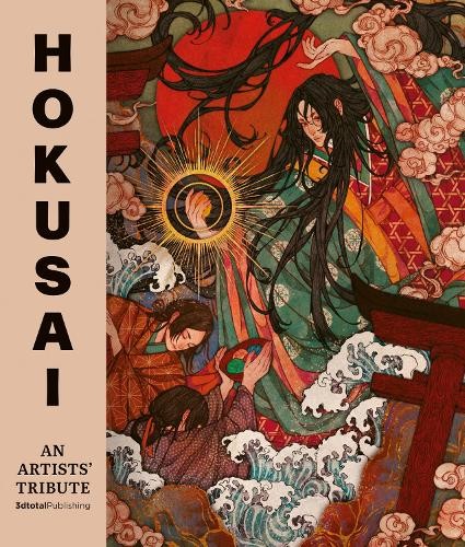 Hokusai: An Artists' Tribute by 3dtotal Publishing, Kelogsl... -