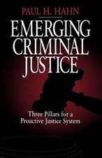 Emerging Criminal Justice : Three Pillars for a Proactive Justice