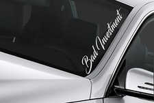 Bad Investment Sticker Jdm Large Stance Funny Drift Lowered Car Windshield Decal