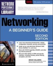 Networking: A Beginner's Guide (Network Professional's Library)-Bruce A. Hallbe