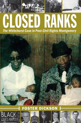 Closed Ranks: The Whitehurst Case In Post-Civil Rights Montgomery