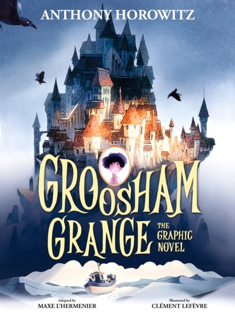 Groosham Grange Graphic Novel by Anthony Horowitz (Paperback Book)