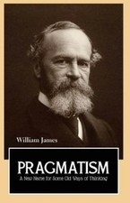 William James C Pragmatism a New Name for Some Old Ways  (Paperback) (UK IMPORT)