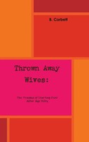 B. Corbett | Thrown Away Wives | Buch | Englisch (2015) | Gebunden | [.]
